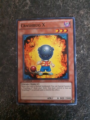 Crashbug X Effect 1st Edition YuGiOh Card GENE-EN009