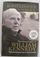Bootlegger of the Soul, SIGNED By Wm. Kennedy, S. Lance & P. Grondahl (HC OVSZ)