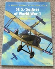Osprey Aircraft of the Aces 78 - SE 5/5a Aces of World War 1