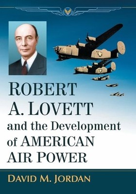 David M. Jordan Robert A. Lovett and the Development o (Taschenbuch) (US IMPORT)
