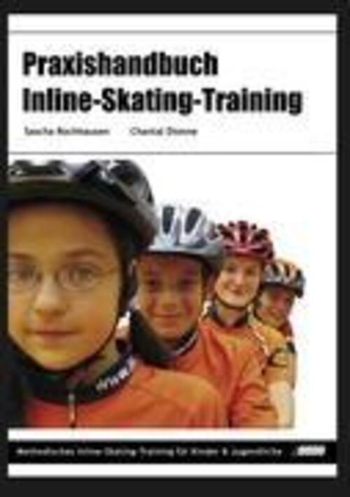 Praxishandbuch Inline-skating-training | Sascha Rochhausen (u. A.) |