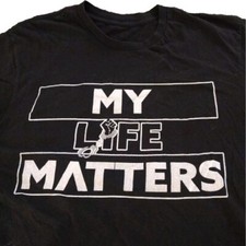 "My Life Matters" Graphic Black Short Sleeve T-Shirt Size Med Made In The USA