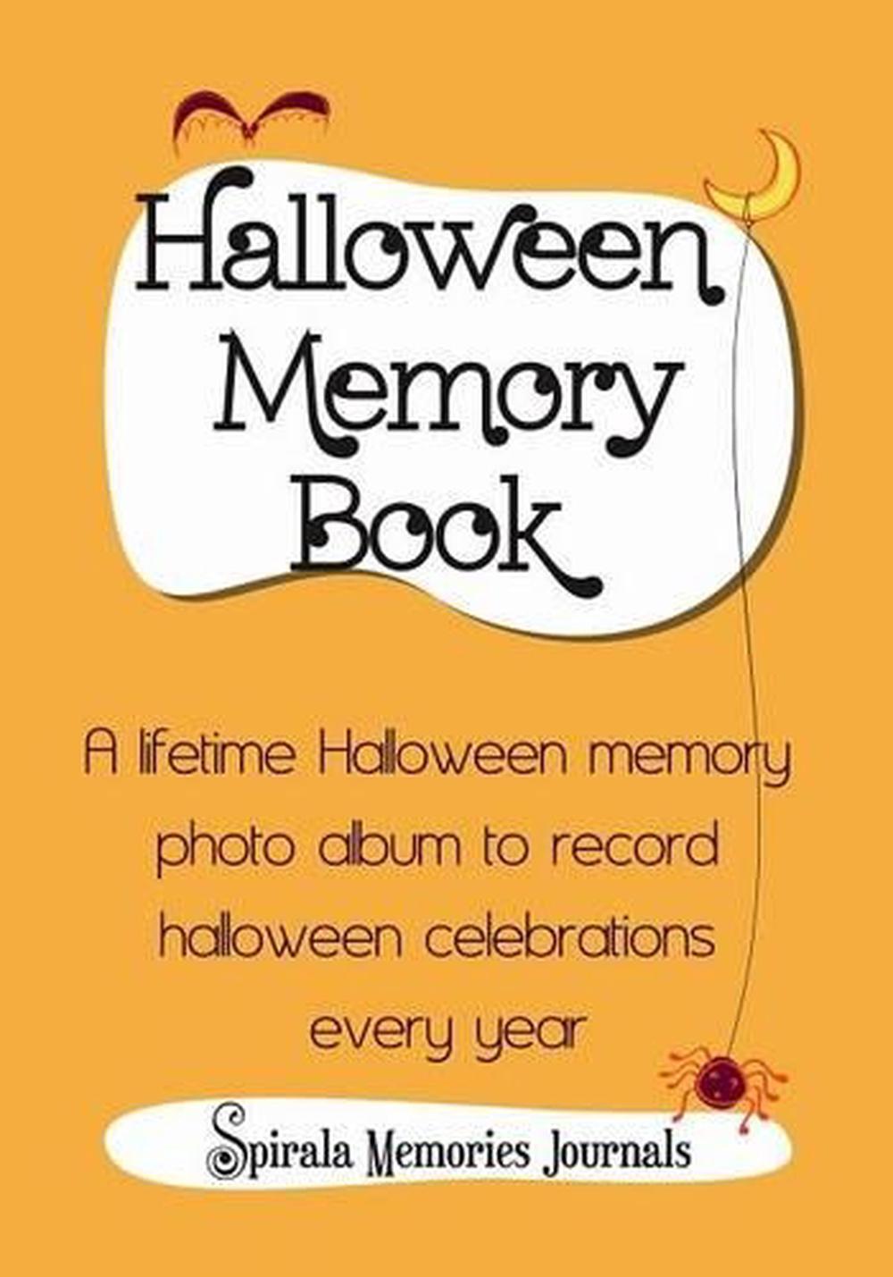 Halloween Memory Book: A Lifetime Halloween Memory Photo Album To Record Hallowe