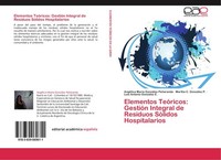 Elementos TeóRicos: GestióN Integral De Residuos SóLidos Hospitalarios AngéLica