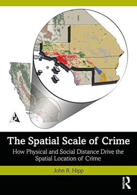 John R. Hipp - Spatial Scale of Crime   How Physical and Social Distan - X555z