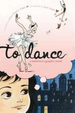 To Dance: A Ballerina's Graphic Novel - Paperback - GOOD