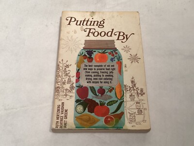 Putting Food By 1974 Hertzberg Vaughan Greene Preserving Freezing Canning Etc.