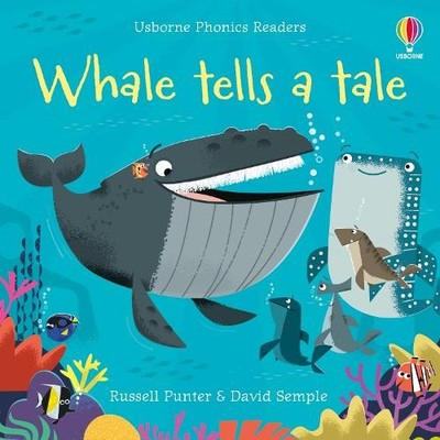 Whale Tells a Tale (Phonics Readers), Punter, Russell