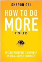 How To Do More With Less | Sharon Gai | Buch | Einband - Fest (Hardcover) | 2026
