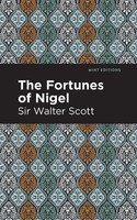 Walter Scott | The Fortunes Of Nigel | Taschenbuch | Englisch (2021)