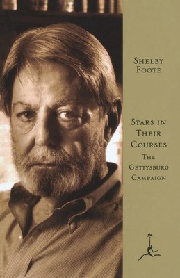 Stars in Their Courses | The Gettysburg Campaign, June-July 1963 | Shelby Foote