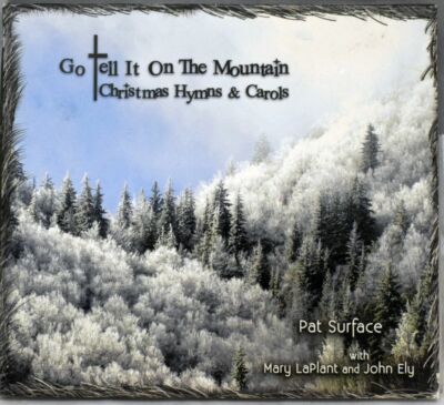 Pat Surface Go Tell It On The Mountain Christmas Hymns and Carols Mary Laplant