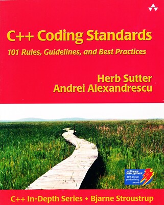 C++ Coding Standards: 101 Rules, Guidelines and Best Practices
