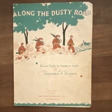 Along the Dusty Road & Three Stirring Marches Piano Sheet Music by Rungee & King