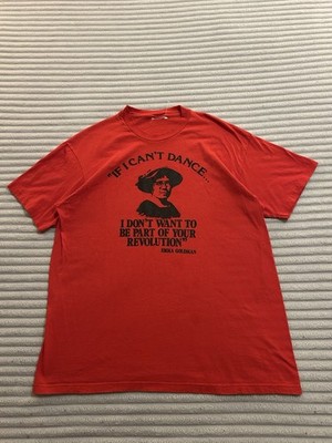 Emma Goldman  If I Can t Dance  Activist T Shirt, Size Large, Made In USA, VTG