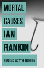 Mortal Causes - Paperback By Rankin, Ian - GOOD