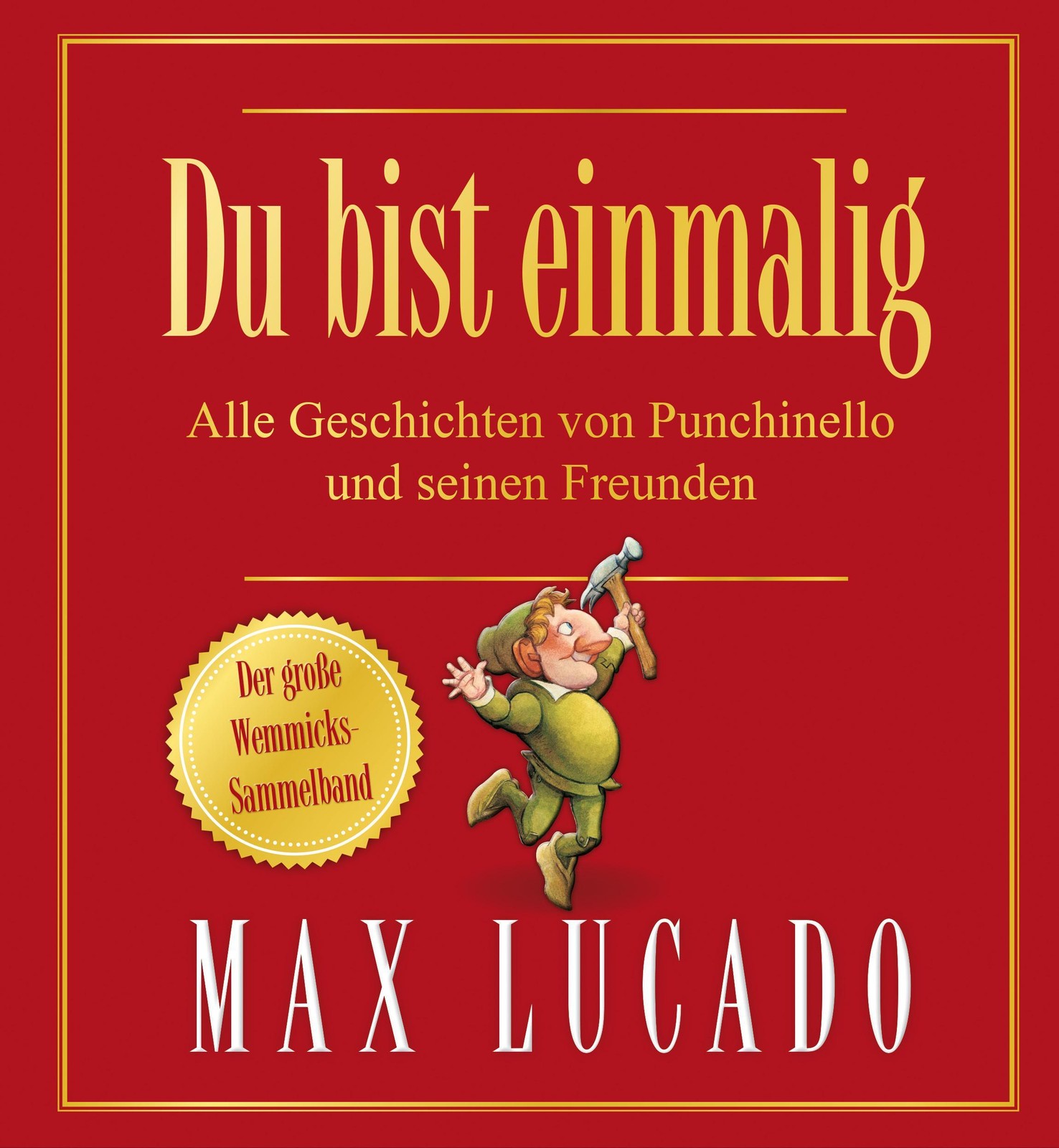 Du bist einmalig - Alle Geschichten von Punchinello und seinen Freunden Max Luca