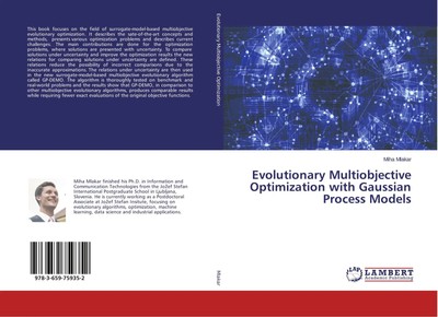 Evolutionary Multiobjective Optimization with Gaussian Process Models Mlakar