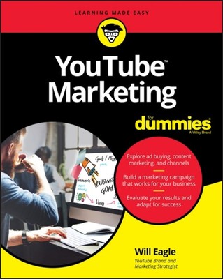 YouTube Marketing for Dummies Paperback Will Eagle