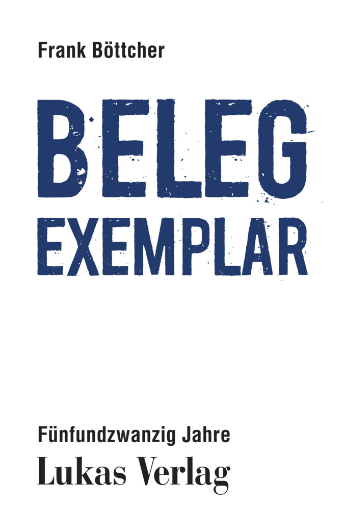 Thumbnail - Belegexemplar Fünfundzwanzig Jahre Lukas Verlag Frank Böttcher Buch