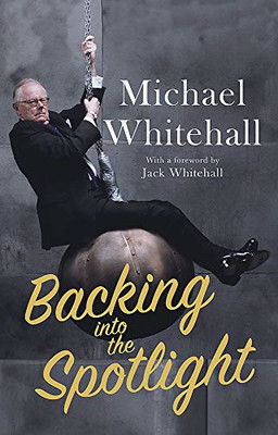 Zurück ins Rampenlicht: Erinnerungen - Whitehall, Michael