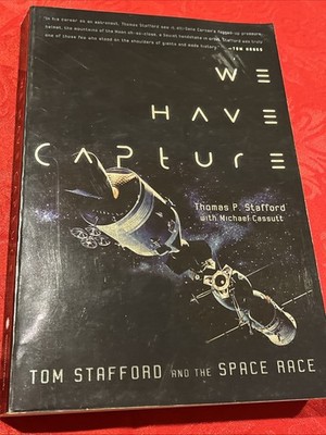 Tom Stafford *SIGNED* We Have Capture Book - NASA Legend - Apollo Soyuz