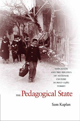 The Pedagogical State   Education and the Politics of National Culture in Post  
