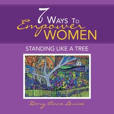 Dory Anne Louise | 7 Ways to Empower Women | ...