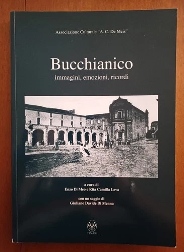 BUCCHIANICO-ABRUZZO-IMMAGINI-EMOZIONI-RICORDI-STORIA-FOTOGRAFIE D'EPOCA- RARITÀ
