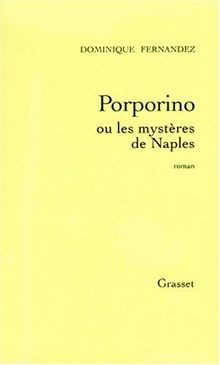 Porporino ou les mystères de Naples : roman von F... | Buch | Zustand akzeptabel