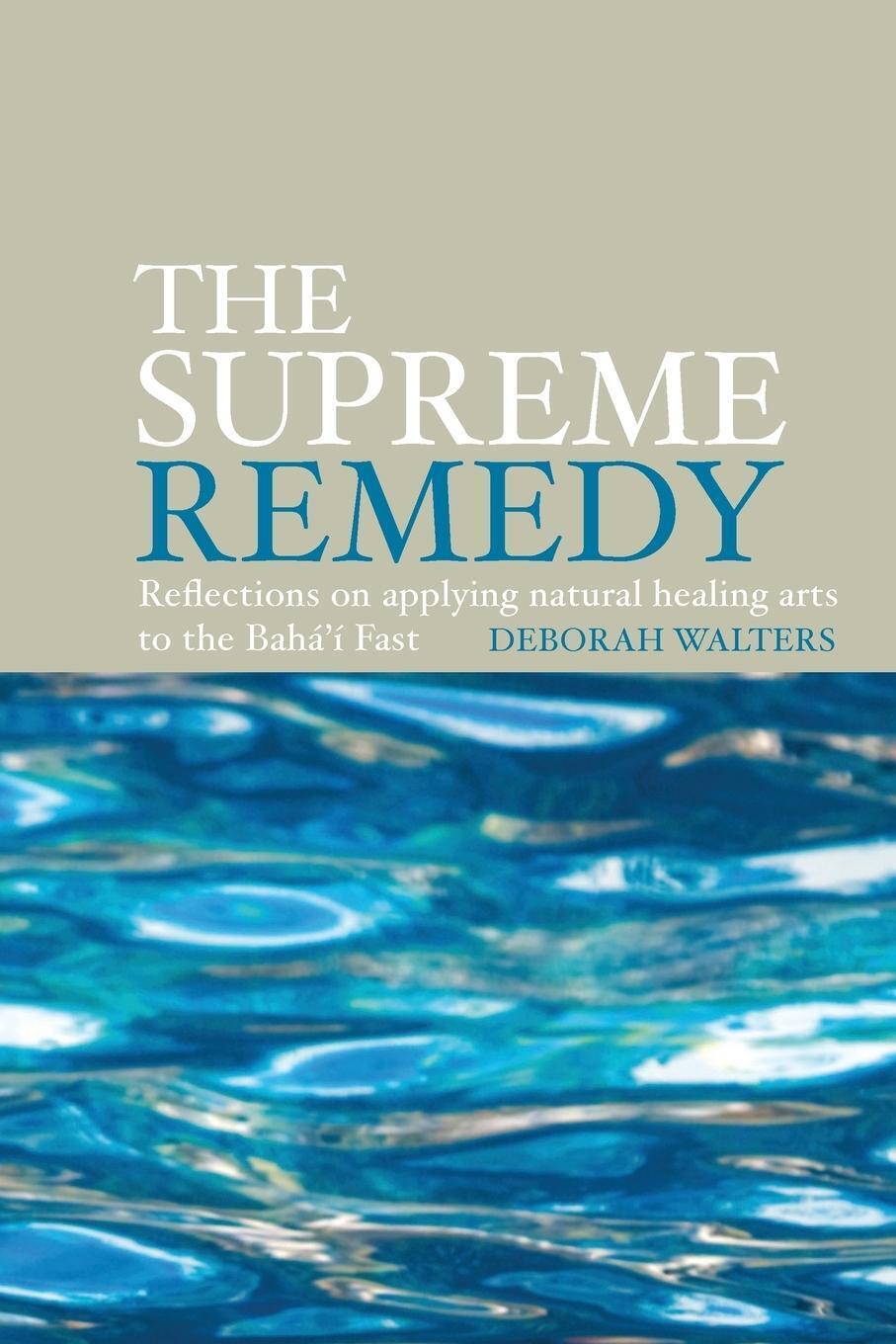 Thumbnail - The Supreme Remedy | Deborah Walters | Taschenbuch | Paperback |