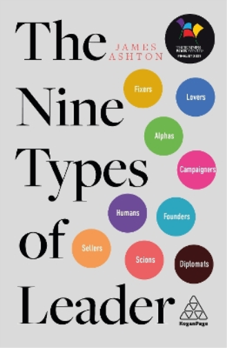 James Ashton The Nine Types of Leader (Tascabile)