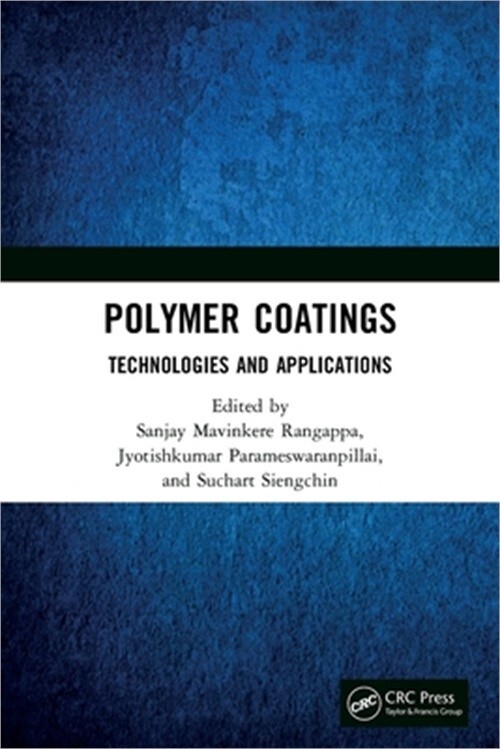 Polymer Coatings Technologies and Applications for Industrial Use