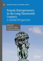 Female Entrepreneurs In The Long Nineteenth Century Jennifer Aston