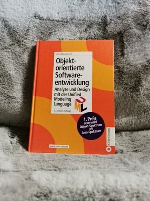 Objektorientierte Softwareentwicklung : Analyse und Design mit der Unified model
