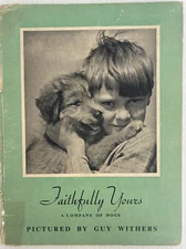 Faithfully Yours A Company Of Dogs by John Attenborough 1949 First Edition