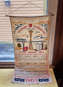 1962 Seattle Worlds Fair Linen Calendar for 1963 Century 21 Exposition 