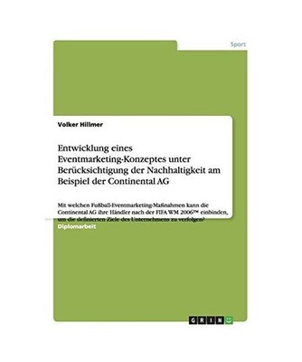 Entwicklung eines Eventmarketing-Konzeptes unter Berücksichtigung der Nachhalti