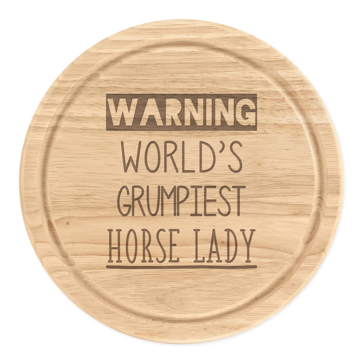 Warning World's Grumpiest Horse Lady Round Chopping Cheese Board Best Crazy