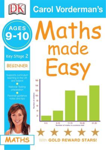 Maths Made Easy Ages 9 10 Key Stage 2 Beginner Carol Vorderman s Maths 