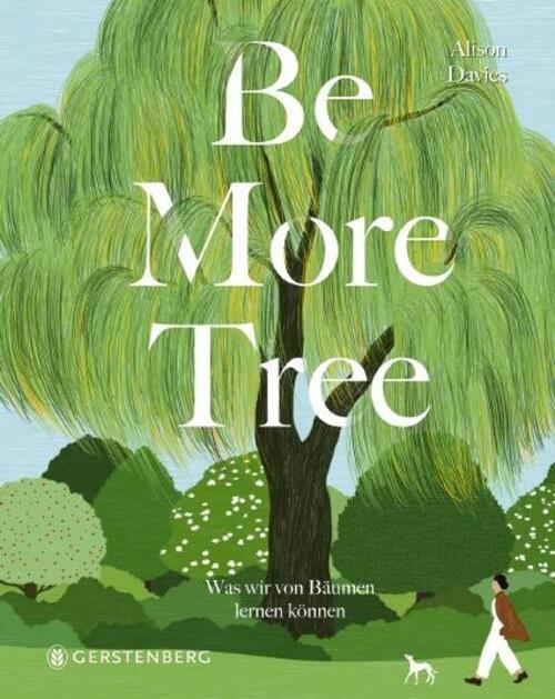 Thumbnail - Be More Tree | Alison Davies | Was Wir Von Bäumen Lernen Können | Buch