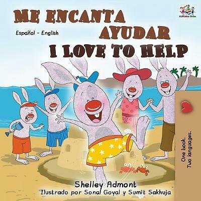 Me encanta ayudar I Love to Help: Spanish English Bilingual Book by Shelley ...