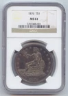 1876 Trade Dollar, Original Toned NGC MS-61