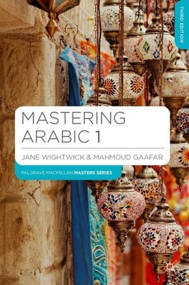 Mastering Arabic 1 Paperback + CD Audio, Wightwick, Jane,Gaafar, Mahmoud, Good B