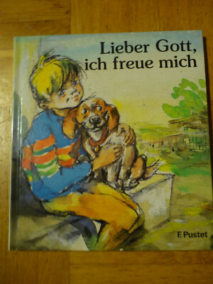 Lieber Gott, ich freue mich ~ Kindergebetbuch ~ Annelies Dietl