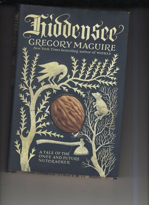 Hiddensee : A Tale of the Once and Future Nutcracker by Gregory Maguire...