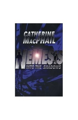 Into the Shadows (Nemesis) by MacPhail, Catherine 0747582688 FREE Shipping