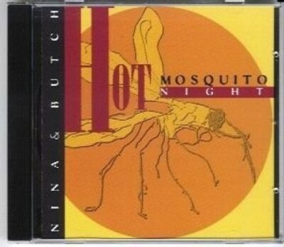 Nina & Butch Hot mosquito night (1996)  [CD]