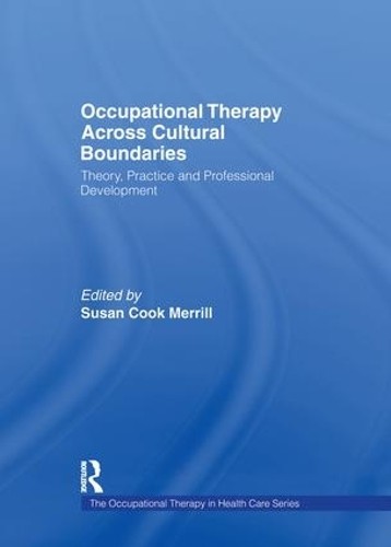 Occupational Therapy Across Cultural Boundaries - 9781138977389