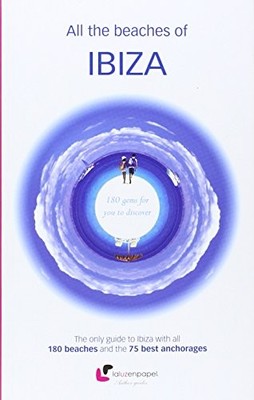 All the beaches of Ibiza: 180 gems ..., Álvarez Alperi,